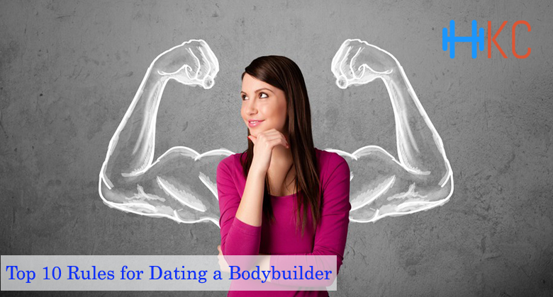 Top 10 Rules for Dating a Bodybuilder