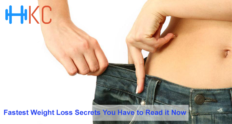 Fastest Weight Loss Secrets, Fastest Weight Loss, Weight Loss Secrets Fastest Weight Loss Secrets You Have to Read it Now