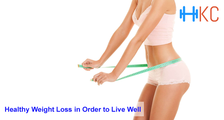 Healthy Weight Loss in Order to Live Well