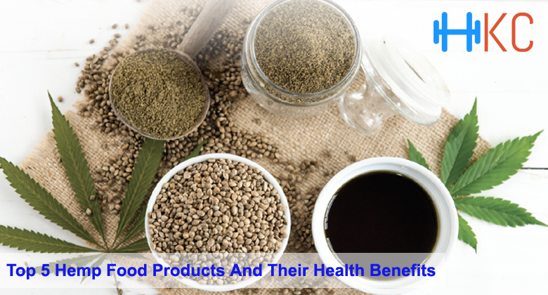 Top 5 Hemp Food Products And Their Health Benefits