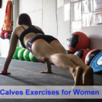 Thighs and Calves Exercises for Women, Thighs Calves Exercises for Women, Calves Exercises for Women