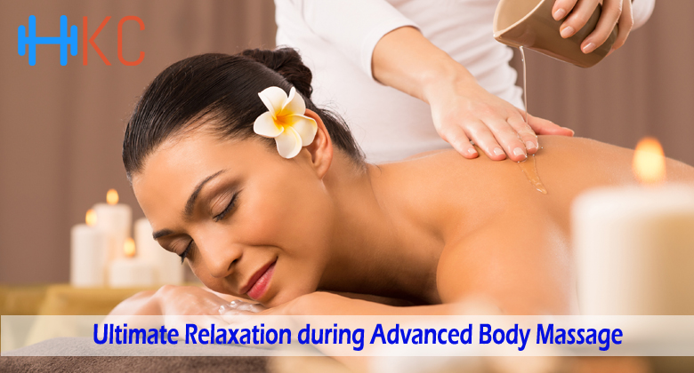Ultimate Relaxation during Advanced Body Massage