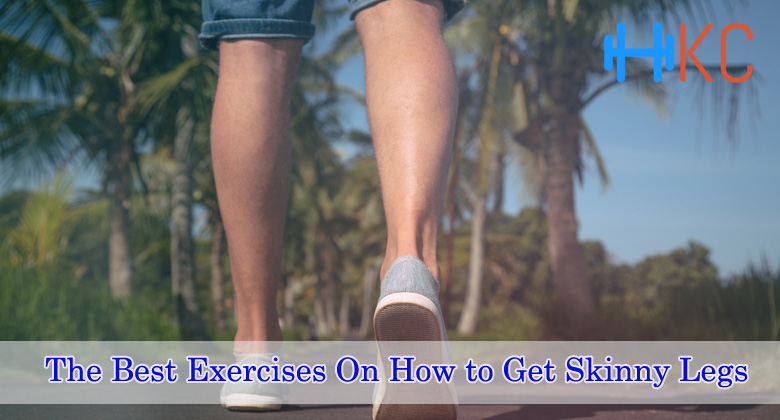 Best Exercises On How to Get Skinny Legs