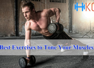 Best Exercises to Tone Your Muscles Best Exercises to Tone Your Muscles
