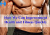 Improvement Health and Fitness Quickly