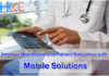 Improve Healthcare and Patient Outcomes with Mobile Solutions