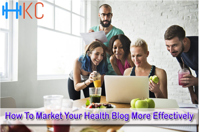 How To Market Your Health Blog More Effectively