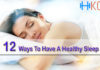 12 Ways To Have A Healthy Sleep