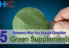 5 Reasons why you should consider green supplements
