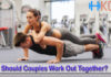 Should Couples Work Out Together?