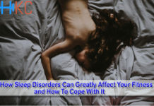 How Sleep Disorders Can Greatly Affect Your Fitness and How To Cope With It