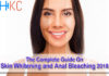 The Complete Guide On Skin Whitening and Anal Bleaching 2018