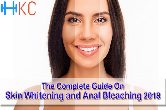The Complete Guide On Skin Whitening and Anal Bleaching 2018