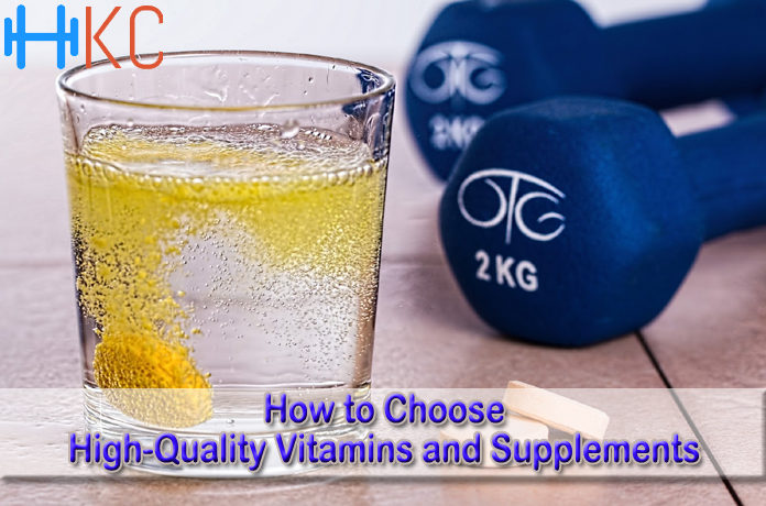 How to Choose High-Quality Vitamins and Supplements