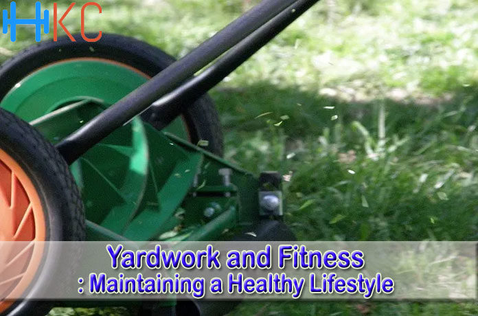 Yardwork and Fitness: Maintaining a Healthy Lifestyle