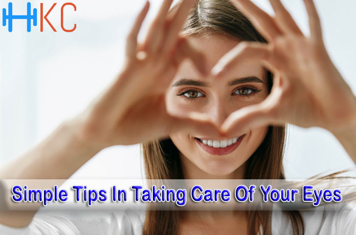 Simple Tips In Taking Care Of Your Eyes