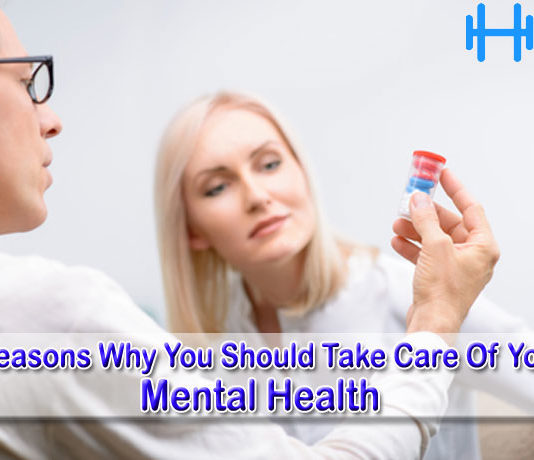 4 Reasons Why You Should Take Care Of Your Mental Health