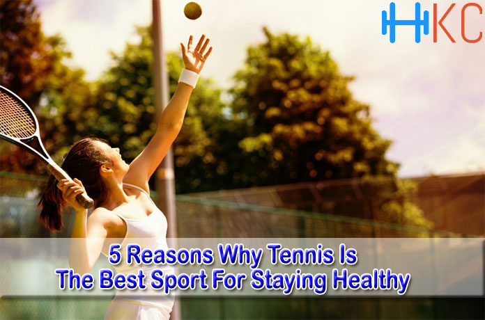 5 Reasons Why Tennis Is The Best Sport For Staying Healthy