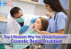 Top 6 Reasons Why You Should Consider Cosmetic Dental Treatment