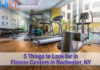 5 Things to Look for in Fitness Centers in Rochester, NY