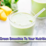 Add a Green Smoothie To Your Nutrition Plan