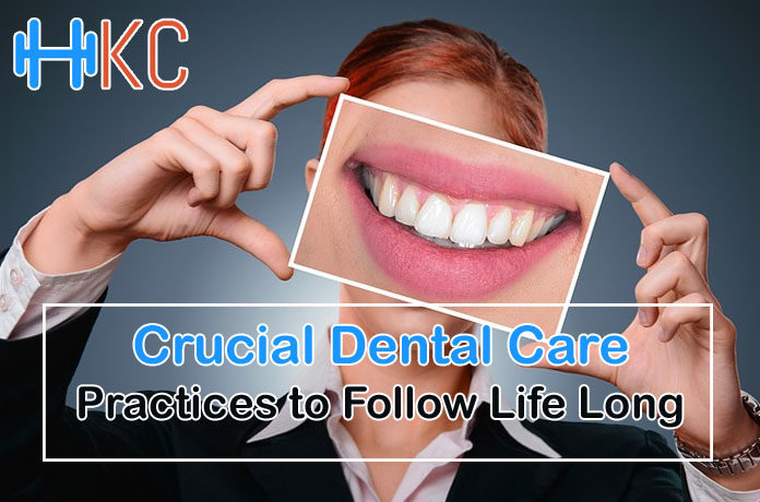 Crucial dental care practices