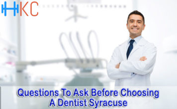 Questions To Ask Before Choosing A Dentist Syracuse