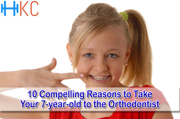 10 Compelling Reasons to Take Your 7-year-old to the Orthodontist
