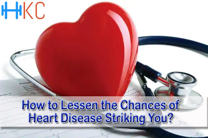 How to Lessen the Chances of Heart Disease Striking You?