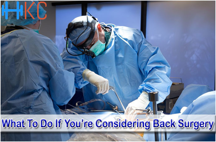 What To Do If You’re Considering Back Surgery