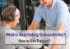 What is Debilitating Osteoarthritis