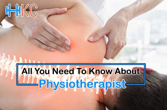 you need to know about physiotherapist