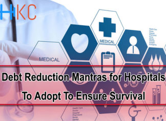 Debt Reduction Mantras for Hospitals to Adopt to Ensure Survival Debt Reduction Mantras for Hospitals