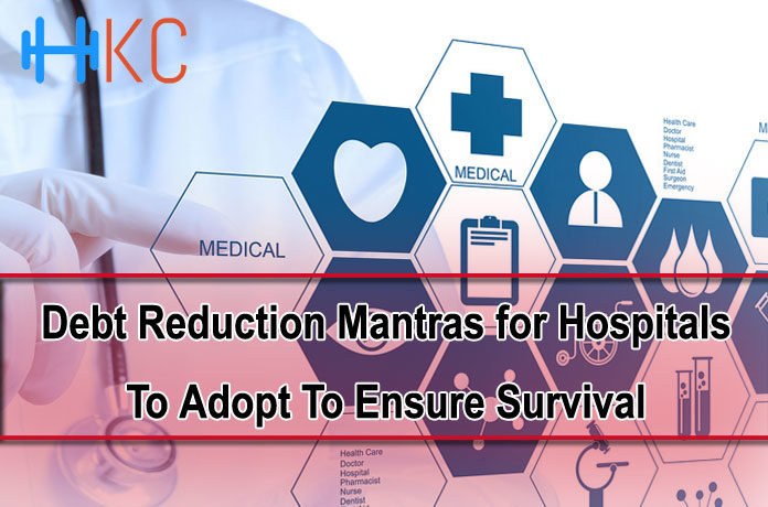 Debt Reduction Mantras for Hospitals