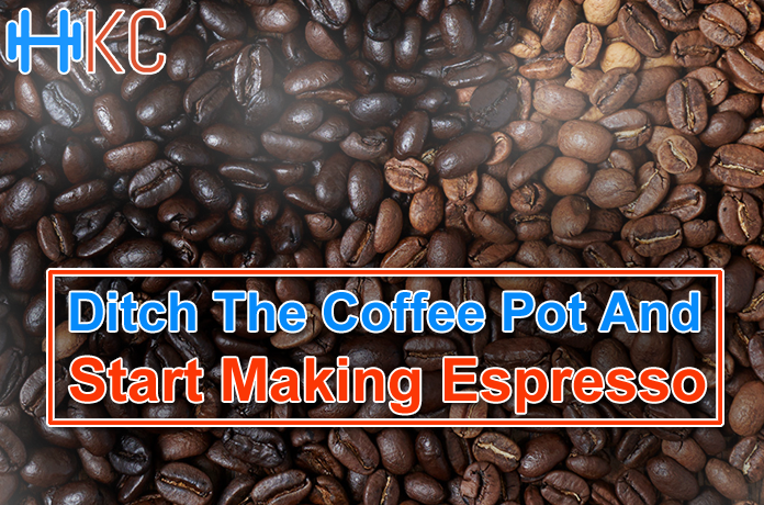 Ditch The Coffee Pot And Start Making Espresso