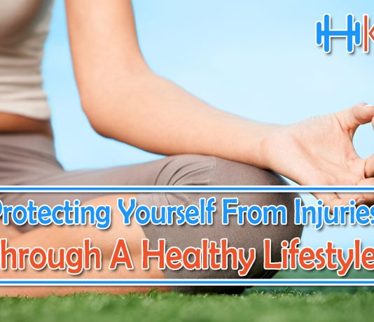 Protecting Yourself From Injuries Through A Healthy Lifestyle