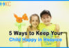 Ways to Keep Your Child Happy in Hospice