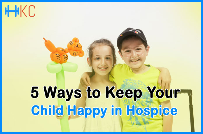 Ways to Keep Your Child Happy in Hospice