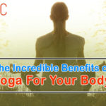 Incredible Benefits of Yoga